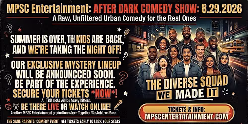 MPSC After Dark: Get These Kids Out My House!