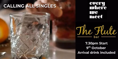 Everywhere we meet - Singles night
