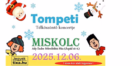 Tompeti \u00e9s Bar\u00e1tai * Miskolc 2025.