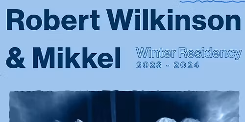 Robert Wilkinson & Mikkel: 331 Club