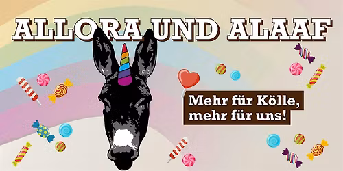 Allora und Alaaf - mehr f\u00fcr K\u00f6lle, mehr f\u00fcr uns!