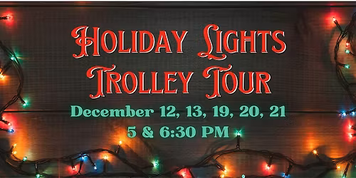 Holiday Lights Trolley Tour