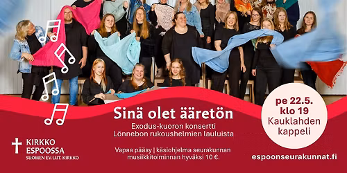 "Sin\u00e4 olet \u00e4\u00e4ret\u00f6n"  -konsertti L\u00f6nnebon rukoushelmien lauluista