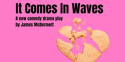 It Comes In Waves by James McDermott