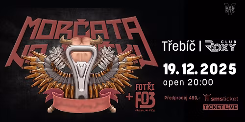 Mor\u010data na \u00fat\u011bku \/\/ 19. prosince 2025 \/\/ Roxy Club T\u0159eb\u00ed\u010d