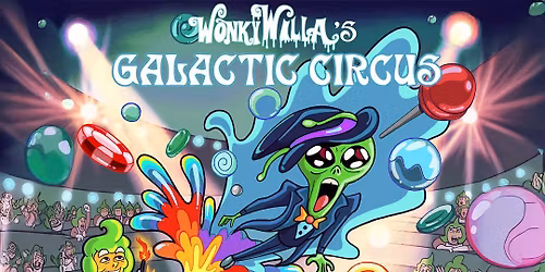 WonkyWilla: Galactic Circus Tour - Louisville