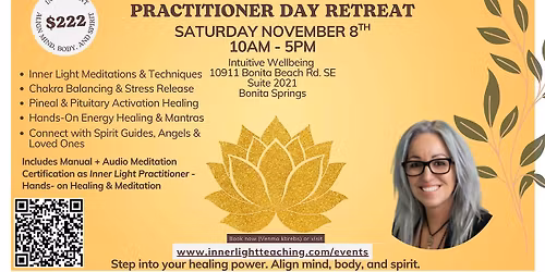 The Inner Light Awareness & Practitioner Day Retreat