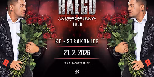 RAEGO - STRAKONICE - Cesta za za snem TOUR 2026