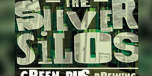 The Silver Silos at Green Bus Brewing!