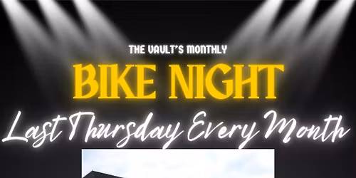 The Vault's Monthly Bike Night 