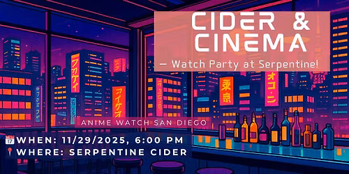 Cider and Cinema - Watch Party at Serpentine