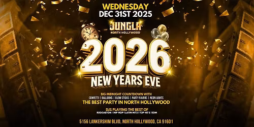 JUNGLA NOHO NEW YEARS EVE | NORTH HOLLYWOOD