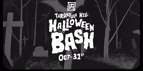 Tarantula Hill Halloween Bash