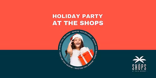 Holiday Party at The Shops
