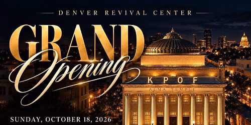 Denver Revival Center Grand Opening & House Dedication \u2764\ufe0f\u200d\ud83d\udd25