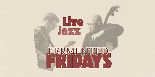 Fermented Fridays ft. The Culinary Guitarist & Craig Shaw