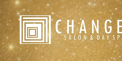 Glow, Sparkle & Shine with Changes Salon & Day Spa