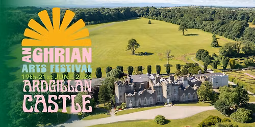 AN GHRIAN ARTS FESTIVAL ARDGILLAN CASTLE