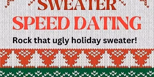 Dallas\/Fort Worth UGLY SWEATER SPEED DATING Singles Age 40s\/50s\u2665 Prosper TX