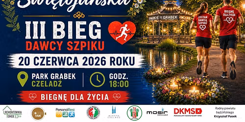 III Czeladzka Noc Świętojańską & III Bieg Dawcy Szpiku — Park Grabek