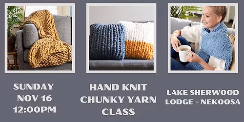 Hand Knit Chunky Yarn Class