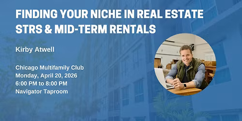 Finding Your Niche in Real Estate \u2013 STRs & Mid-Term Rentals