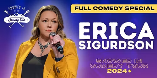 Snowed In Comedy Tour at Royal Theatre BC