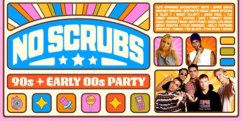 No Scrubs: 90s + Early 00s Party - Rockingham