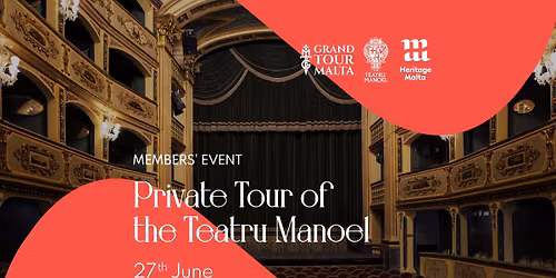 Private Tour of Teatru Manoel \u2013 Members\u2019 Event