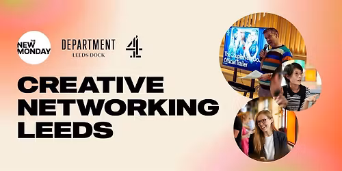 The New Monday: Creative Networking Leeds