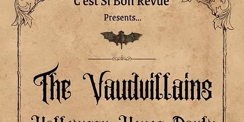 The Vaudvillain's Halloween House Party