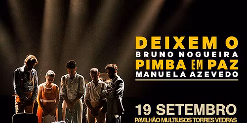 Deixem o Pimba em Paz | Torres Vedras