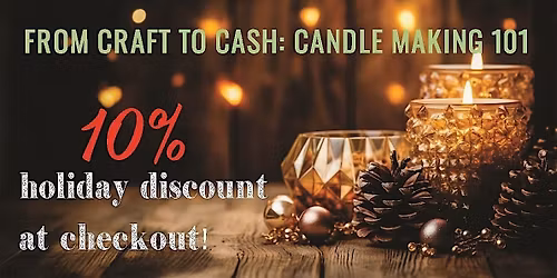 Holiday Candle Magic: Create, Relax & Profit