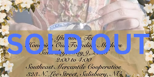 Afternoon Tea Honoring Our Founding Mothers