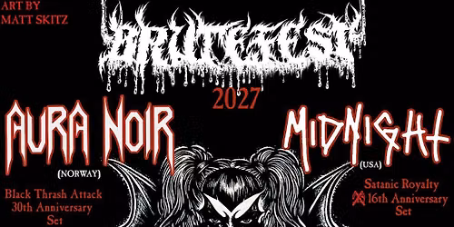 Brutefest 2027 - Featuring AURA NOIR & TBA 