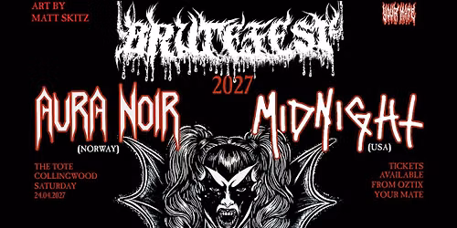 Brutefest 2027 - Featuring AURA NOIR & MIDNIGHT
