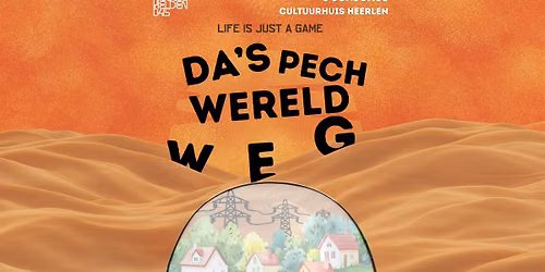 Da's pech wereld weg