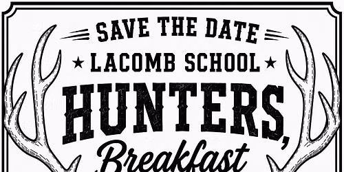 Lacomb School Hunter\u2019s Breakfast & Community Garage Sales