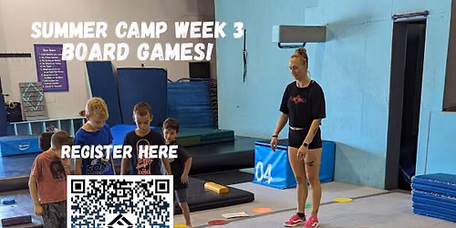 Summer Camp Week 3 Board Game Theme