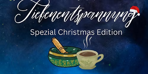 Tiefen- Entspannung SPEZIAL -Christmas Edition magisch weihnachtlich