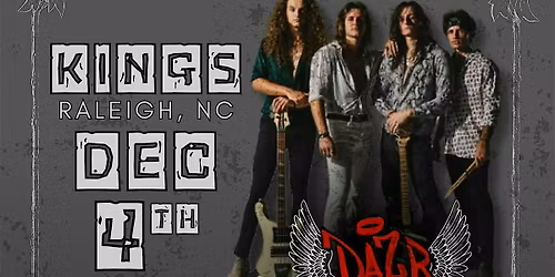 DAZR and PAGEANT Rock Kings, Raleigh NC                   Ticket Link Below