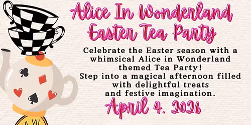 Alice In Wonderland Easter Tea Party