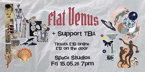 FLAT VENUS @ SPACE STUDIOS