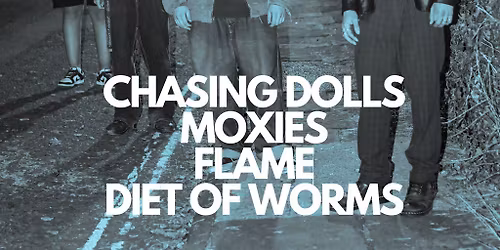 Chasing Dolls with special guests!