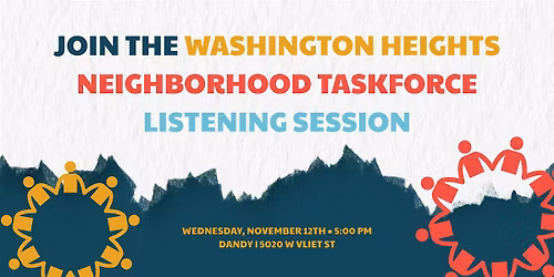 Neighborhood Taskforce Listening Session: Washington Heights