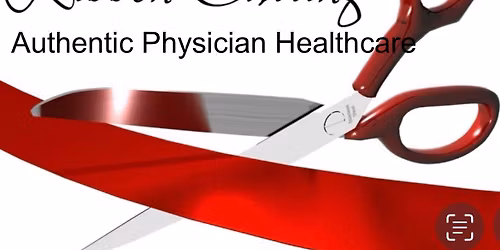 Ribbon-cutting\/authentic physician healthcare
