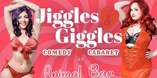 Jiggles & Giggles Comedy Cabaret- 12\/27\/25