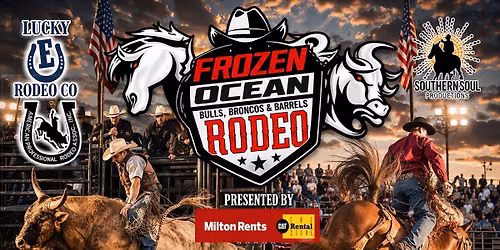 Frozen Ocean Rodeo presented by Milton Rents