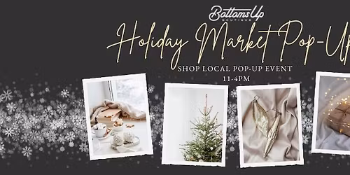Holiday Market at Bottoms Up Boutique