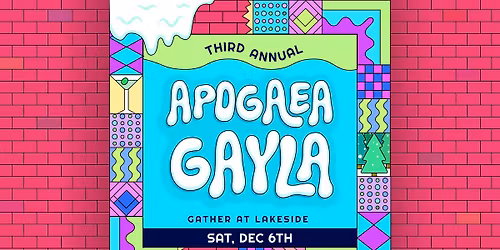 3rd Annual Apogaea Gayla